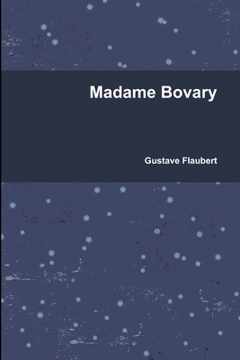 Madame Bovary - Flaubert, Gustave