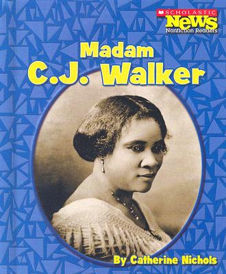 Madame C.J. Walker - Nichols, Catherine