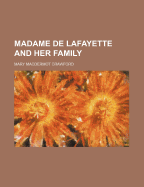 Madame de Lafayette and Her Family
