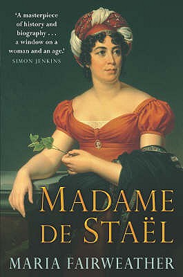 Madame de Stael - Fairweather, Maria