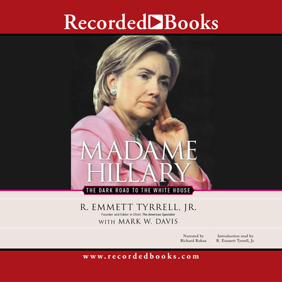 Madame Hillary - Tyrrell, R Emmett, and Davis, Mark