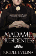 Madame Presidentess