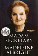 Madame Secretary - Albright, Madeleine