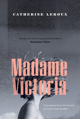 Madame Victoria - LeRoux, Catherine, and Lederhendler, Lazer (Translated by)