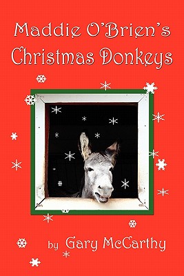 Maddie O'Brien's Christmas Donkeys - Ashton, Laura, and McCarthy, Gary