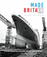 Made in Britain: Look back Leap forward. A hundred years of Britain at work and our post-industrial future