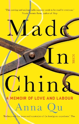 Made In China: a memoir of love and labour - Qu, Anna