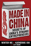 Made in China: Secrets of China's Dynamic Entrepreneurs