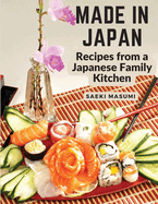 Made in Japan: Recipes from a Japanese Family Kitchen