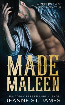 Made Maleen: A Modern Twist on a Fairy Tale - St James, Jeanne