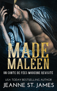 Made Maleen: Un conte de f?es moderne revisit?