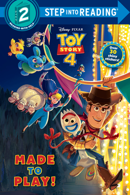 Made to Play! (Disney/Pixar Toy Story 4) - Bouchard, Natasha