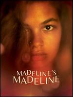 Madeline's Madeline - Josephine Decker