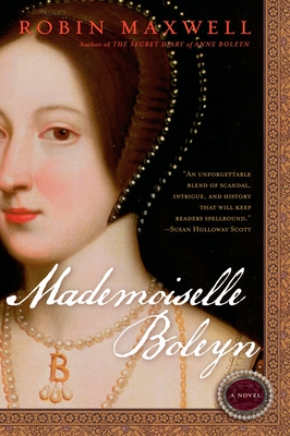 Mademoiselle Boleyn - Maxwell, Robin