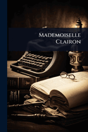 Mademoiselle Clairon