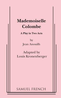 Mademoiselle Colombe - Anouilh, Jean