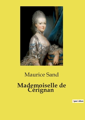 Mademoiselle de Cerignan - Sand, Maurice