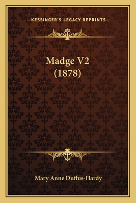 Madge V2 (1878) - Duffus-Hardy, Mary Anne