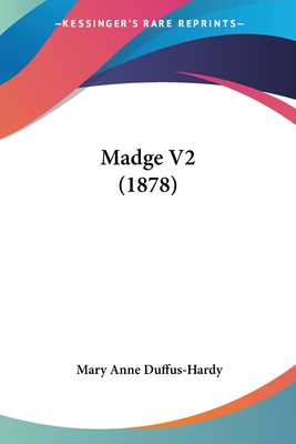 Madge V2 (1878) - Duffus-Hardy, Mary Anne