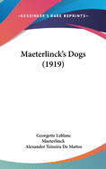 Maeterlinck's Dogs (1919)