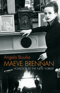 Maeve Brennan - Bourke, Angela