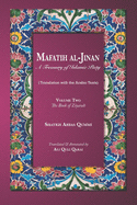 Mafatih al-Jinan: A Treasury of Islamic Piety (Translation with the Arabic Texts): Volume Two: The Book of Ziyarah (A 6x9 Paperback)