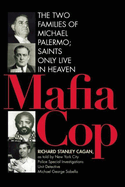 Mafia Cop: The Two Families of Michael Palermo; Saints Only Live in Heaven