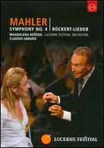 Magdalena Kozena/Lucerne Festival Orchestra/Claudio Abbado: Mahler - Symphony No. 4/Ruckert-Lieder