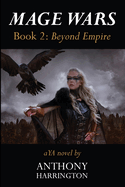 Mage Wars Book 2: Beyond Empire