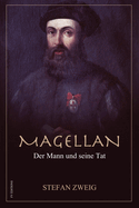 Magellan: Der Mann und seine Tat (Gro?druck-Ausgabe)