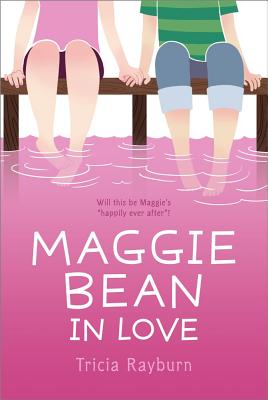 Maggie Bean in Love - Rayburn, Tricia