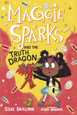 Maggie Sparks and the Truth Dragon: Book 3 - Smallman, Steve