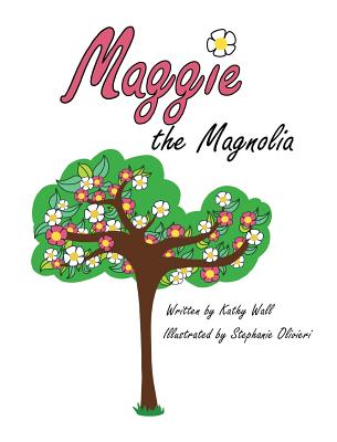 Maggie the Magnolia - Wall, Kathy