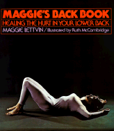 Maggie's Back Book: Healing the Hurt in Your Lower Back