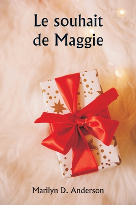 Maggie's Wish - Anderson, Marilyn D