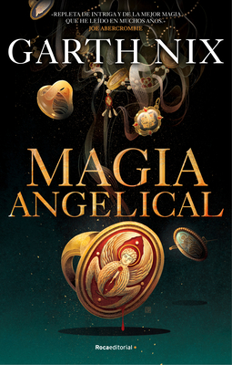 Magia Angelical / Angel Mage - Nix, Garth, and Rizzo, Jorge (Translated by)