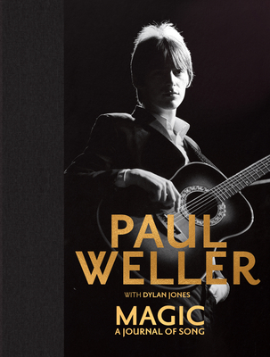 Magic: A Journal of Song - Weller, Paul