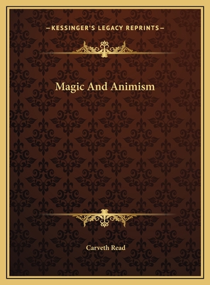 Magic and Animism - Read, Carveth