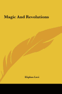 Magic And Revolutions