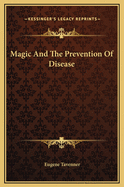 Magic and the Prevention of Disease