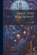 Magic and Witchcraft