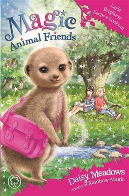 Magic Animal Friends: Layla Brighteye Keeps a Lookout: Book 26 - Meadows, Daisy