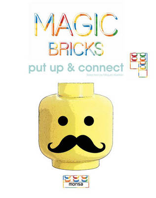 Magic Bricks: Put Up & Connect - Abellan, Miquel (Editor)