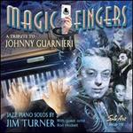 Magic Fingers: A Tribute to Johnny Guarnieri