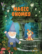 Magic Gnomes