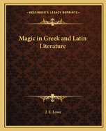 Magic in Greek and Latin Literature