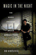 Magic in the Night: The Words and Music of Bruce Springsteen