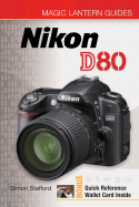 Magic Lantern Guides: Nikon D80