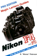 Magic Lantern Guides(r) Nikon F4/F3 - Peterson, B, and Pixel, Silver