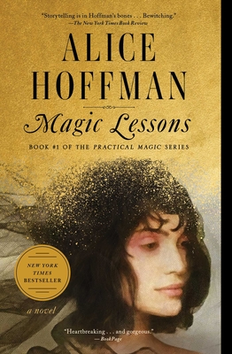 Magic Lessons: Book #1 of the Practical Magic Series - Hoffman, Alice